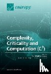 Prokopenko, Mikhail - Complexity, Criticality and Computation (C3)