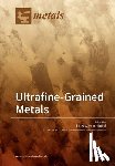 Höppel, Heinz Werner - Ultrafine-Grained Metals