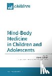 McClafferty, Hilary - Mind-Body Medicine in Children and Adolescents