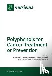 Bishop, Karen - Polyphenols for Cancer Treatment or Prevention