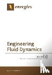Hjertager, Bjørn H. - Engineering Fluid Dynamics