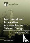 Giresini, Linda - Traditional and Innovative Approaches in Seismic Engineering