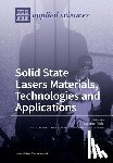 Pirzio, Federico - Solid State Lasers Materials, Technologies and Applications