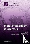 Dallinger, Reinhard - Metal Metabolism in Animals