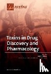 Peigneur, Steve - Toxins in Drug Discovery and Pharmacology