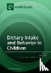Kranz, Sibylle - Dietary Intake and Behavior in Children