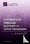 Sava, Gianni - Chemical and Molecular Approach to Tumor Metastases