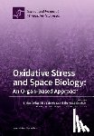 Christofidou-Solomidou, Melpo - Oxidative Stress and Space Biology An Organ-Based Approach
