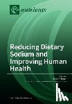 Webster, Jacqui - Reducing Dietary Sodium and Improving Human Health