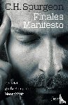 Spurgeon, Charles Haddon - Finales Manifesto