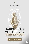 Spieker, Markus - Jäger des verlorenen Verstandes