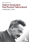 Wiesing-Brandes, Georg - Walter Benjamin. Das Pariser Adressbuch