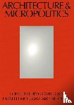 Moussavi, Farshid - Architecture & Micropolitics