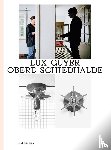  - Lux Guyer—Obere Schiedhalde