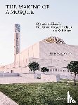  - The Making of a Mosque