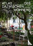 Juppien, Angelika, Zemp, Richard - Atlas des Dazwischenwohnens