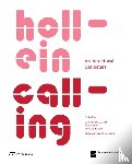  - Hollein Calling