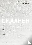  - LIQUIFER. Living Beyond Earth