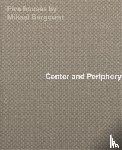 Bergquist, Mikael - Center and Periphery