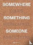 Leers, Andrea - Somewhere, Something, Someone