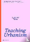  - Teaching Urbanism
