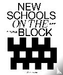  - New Schools on the Block