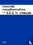  - Towards Transformation