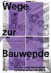 - Wege zur Bauwende