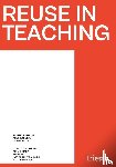  - Reuse in Teaching