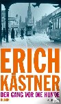 Kästner, Erich - Der Gang vor die Hunde