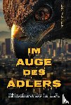 Winkler, Eric - Im Auge des Adlers