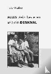 Mathei, Peter - Alles bleibt bestehen wie ein Denkmal