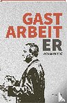 Mitrovic, Vica - Gastarbeiter