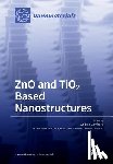 ANDREA LAMBERTI - ZnO and TiO2 Based Nanostructures
