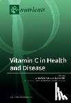 Carr, Anitra C. - Vitamin C in Health and Disease