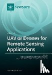 FELIPE GONZALE TORO - UAV or Drones for Remote Sensing Applications
