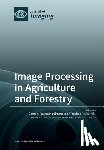 Martinsanz, Gonzalo Pajares - Image Processing in Agriculture and Forestry