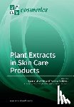 Oliveira, Beatriz P. P. - Plant Extracts in Skin Care Products