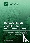 Chamcheu, Jean Christopher - Nutraceuticals and the Skin