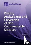 GIUSEPPE GROSSO - Dietary Antioxidants and Prevention of Non-Communicable Diseases