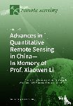 SHUNLIN LIANG - Advances in Quantitative Remote Sensing in China-In Memory of Prof. Xiaowen Li