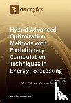 WEI-CHIANG HONG - Hybrid Advanced Optimization Methods with Evolutionary Computation Techniques in Energy Forecasting