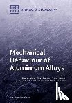 RICARDO BRANCO - Mechanical Behaviour of Aluminium Alloys