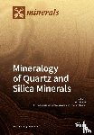 JENS G TZE - Mineralogy of Quartz and Silica Minerals