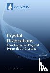 Lagerlof, Peter - Crystal Dislocations Their Impact on Physical Properties of Crystals