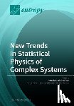 Scarfone, Antonio M. - New Trends in Statistical Physics of Complex Systems