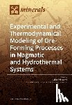 Palyanova, Galina - Experimental and Thermodynamical Modeling of Ore- Forming Processes in Magmatic and Hydrothermal Systems