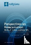 Long, Jeffery D. - Perspectives on Reincarnation Hindu, Christian, and Scientific