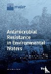 KARINA YEW-HOON GIN - Antimicrobial Resistance in Environmental Waters