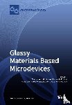 GIANCARLO C RIGHINI - Glassy Materials Based Microdevices